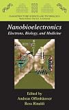 Nanobioelectronics - for Electronics, Biology, and Medicine (Nanostructure Science and Technology)