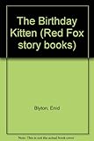 The birthday kitten; and The boy who wanted a dog