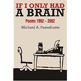 If I Only Had a Brain: Poems 1992 - 2002