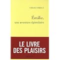 Emilie, une aventure �pistolaire