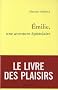 Emilie, une aventure �pistolaire