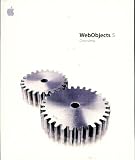 WebObjects 5 (3 Volumes for v5.2) 1. Overview 2. Java Client Desktop Applications 3. Web Applications WebObjects 5 (3 Volumes for v5.2) 1. Overview 2. Java Client Desktop Applications 3. Web Applications