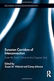 ISBN 9780415857710 product image for Eurasian Corridors of Interconnection: From the South China to the Caspian Sea ( | upcitemdb.com