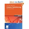 Lineare Optimierung: Modell, L�sung, Anwendung (Studienb�cher Wirtschaftsmathematik)
