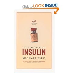The Discovery of Insulin: Twenty-fifth Anniversary Edition
