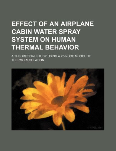 Effect of an airplane cabin water spray system on human thermal behavior: a theoretical study using a 25-node model of thermoregulation