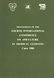 Proceedings of the Fourth International Conference on Apiculture in Tropical Climates, Cairo, Egypt, 6-10 November 1988