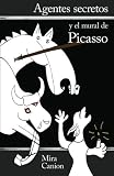 Agentes secretos y el mural de Picasso (Spanish Edition)