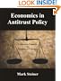 Economics in Antitrust Policy: Freedom to Compete vs. Freedom to Contract