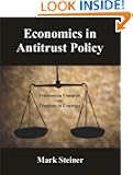Economics in Antitrust Policy: Freedom to Compete vs. Freedom to Contract