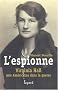 L'espionne : Virginia Hall, une Am�ricaine dans la guerre