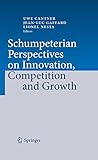 Schumpeterian perspectives on innovation, competition and growth