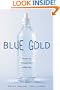 Blue Gold: The Fight to Stop the Corporate Theft of the World's Water