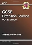 GCSE OCR 21st century extension science. The revision guide