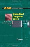 Embedded Computer Vision (Advances in Computer Vision and Pattern Recognition)