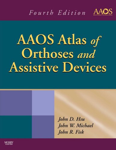 AAOS Atlas of Orthoses and Assistive Devices