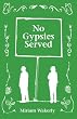 No Gypsies Served