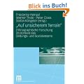 "Auf unsicherem Terrain": Ethnographische Forschung im Kontext des Bildungs- und Sozialwesens