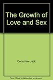 The growth of love and sex