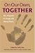  : On Our Own, Together: Peer Programs for People with Mental Illness
