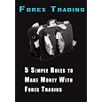 5 Simple Rules to Make Money With Forex Trading