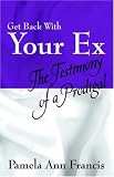 Get Back With Your Ex: The Testimony of a Prodigal