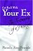 Get Back With Your Ex: The Testimony of a Prodigal