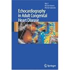 Echocardiography in Adult Congenital Heart Disease by  Wei Li, Michael Henein, and Michael A. Gatzoulis