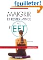 Maigrir et rester mince avec l'EFT