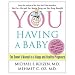 YOU: Having a Baby: The Owner s Manual to a Happy and Healthy Pregnancy (Hardcover)