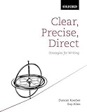 Clear, precise, direct : strategies for writing