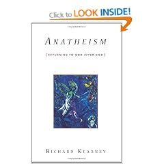 Anatheism: Returning to God After God (Insurrections: Critical Studies in Religion, Politics, and Culture)
