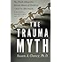 The Trauma Myth: The Truth About the Sexual Abuse of Children--and Its Aftermath