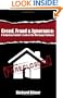 Greed, Fraud & Ignorance: A Subprime Insider's Look at the Mortgage Collapse (Mortgage Solutions)