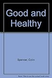 Good and healthy