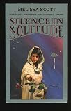 Silence in Solitude Melissa Scott