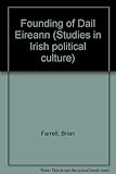 The founding of Dáil Éireann : parliament and nation building