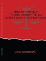 How to Represent Yourself Against the IRS in the United States Tax Court