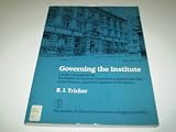 Governing the Institute : a study, commissioned by the Institute of Chartered Accountants in England and Wales, on the direction, control and regulation of the Institute
