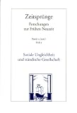 Produkt-Bild: Soziale Ungleichheit und st&auml;ndische Gesellschaft. Zeitspr&uuml;nge. Forschungen zur Fr&uuml;hen Neuzeit 15, Heft 1: Theorien und Debatten in der Fr&uuml;hneuzeitforschung