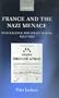 France and the Nazi Menace: Intelligence and Policy Making 1933-1939
