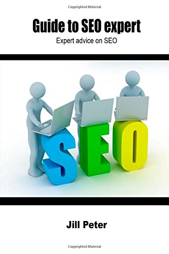 Guide to SEO expert: Expert advice on SEO
