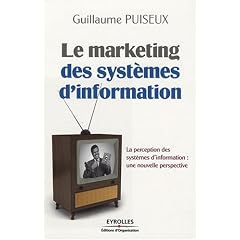 Le marketing des syst�mes d'information : La perception des syst�mes d'information : une nouvelle perspective