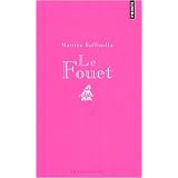 Le fouet : Edition limit�epar Martine Roffinella
