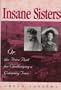 Insane Sisters: Or, the Price Paid for Challenging a Company Town