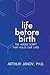 Life Before Birth: The Hidden Script That Rules Our Lives