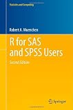 R for SAS and SPSS Users (Statistics and Computing)