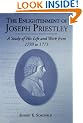 The Enlightenment of Joseph Priestley: A Study of His Life and Work from 1733 to 1773
