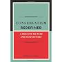 Conservatism Redefined: A Creed for the Poor and D&hellip by Patrick M. Garry