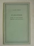Claudian: poet of declining Empire and morals : an inaugural lecture, [delivered in the University of Leeds on 4 November 1968]